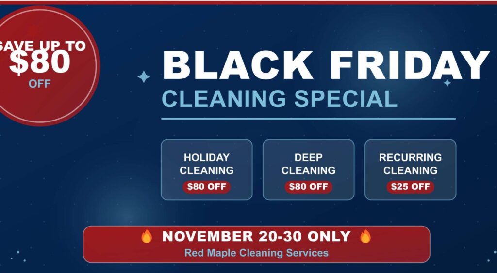 Black Friday Cleaning Deals in Alberta: Save Big While Keeping Your Home Holiday-Ready